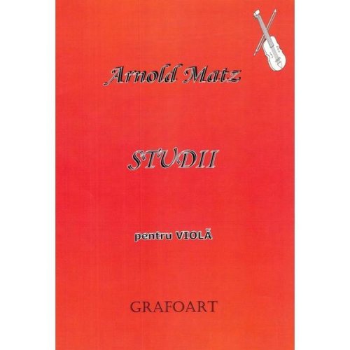 Album de studii pentru viola - Arnold Matz, editura Grafoart