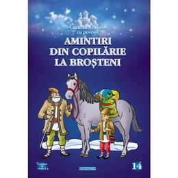 Amintiri din copilarie. la brosteni - carte de colorat cu povesti, editura Eurobookids