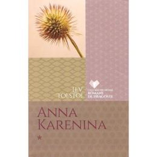 Anna Karenina vol.1 - Lev Tolstoi, editura Litera