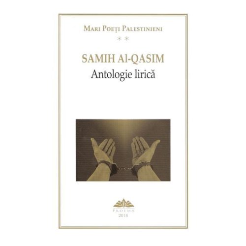 Antologie lirica vol.2 - Samih Al-Qasim, editura Proema