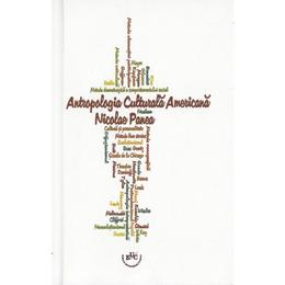 Antropologia culturala americana - Nicolae Panea, editura Universitaria Craiova