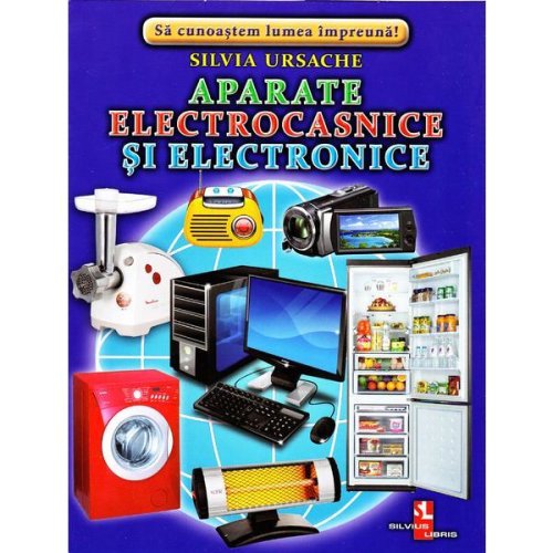 Aparate electronice si electrocasnice - Cartonase - Silvia Ursache, editura Silvius Libris