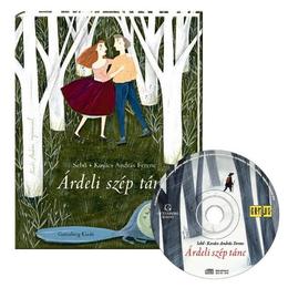 Ardeli szep tanc + CD - Sebo, Kovacs Andras Ferenc, editura Gutenberg Books