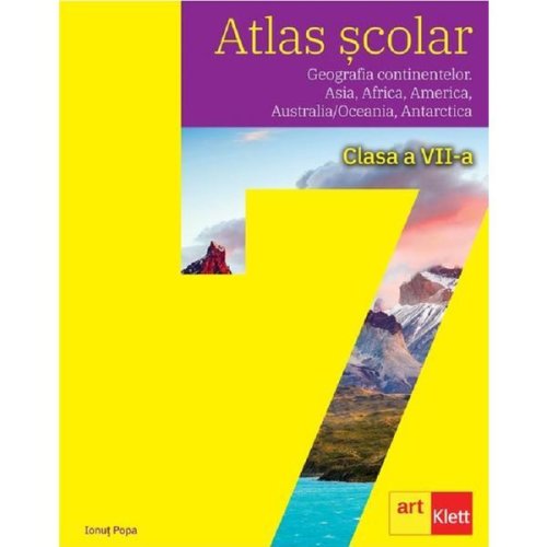 Atlas scolar. Geografia continentelor - Clasa 7 - Ionut Popa, editura Grupul Editorial Art