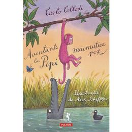 Aventurile lui Pipi, maimutica roz - Carlo Collodi, editura Polirom