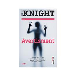 Avertisment - Renee Knight, editura Trei