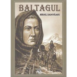 Baltagul - Mihail Sadoveanu, editura Mihail Sadoveanu