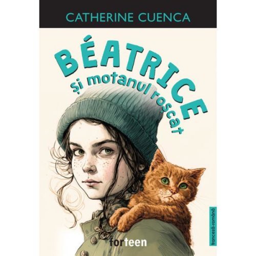 Beatrice si motanul roscat - Catherine Cuenca, editura Booklet