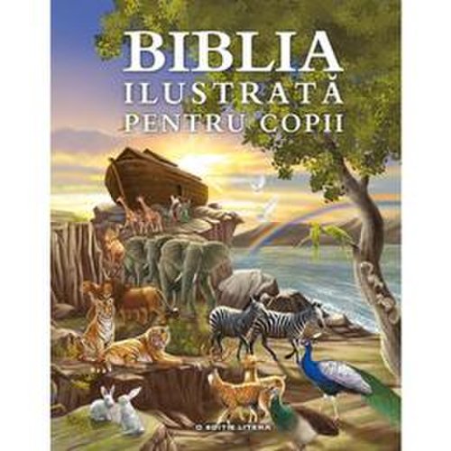 Biblia ilustrata pentru copii, editura Litera