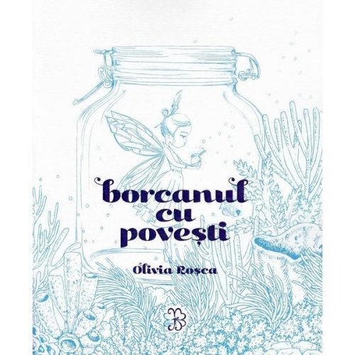 Borcanul cu povesti - Olivia Rosca