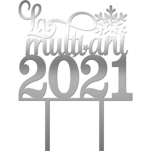 Cake topper La multi ani 2021 v2 - Tomvalk