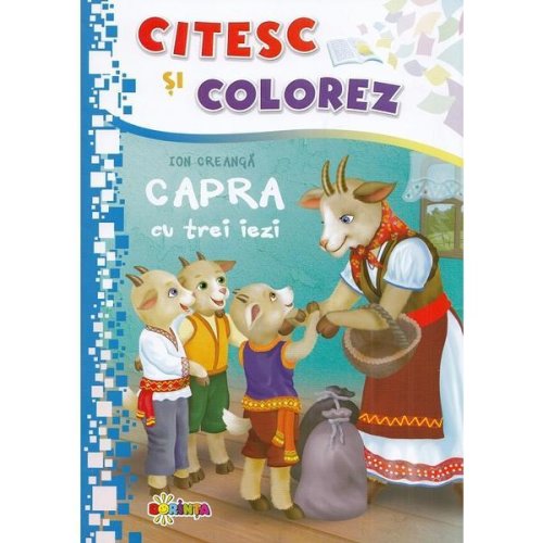 Capra cu Trei Iezi - Citesc si Colorez, Editura Dorinta
