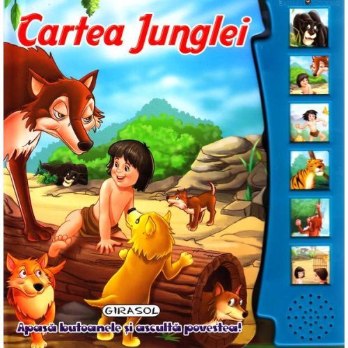 Cartea Junglei - Apasa butoanele si asculta povestea!, editura Girasol
