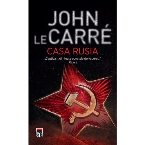 Casa Rusia - John Le Carre, editura Rao