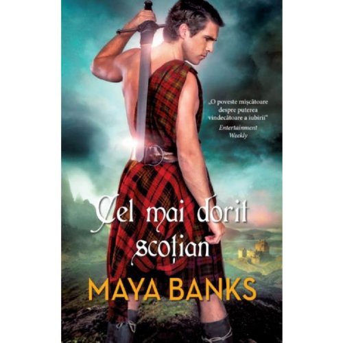 Cel mai dorit scotian - Maya Banks, editura Alma