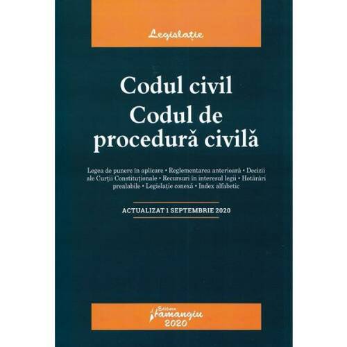 Codul civil. Codul de procedura civila. Act. 1.09.2020, editura Hamangiu