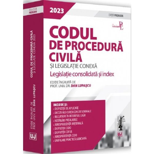 Codul de procedura civila si legislatie conexa - dan lupascu, editura universul juridic