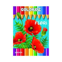 Colorez: Flori, editura Dorinta