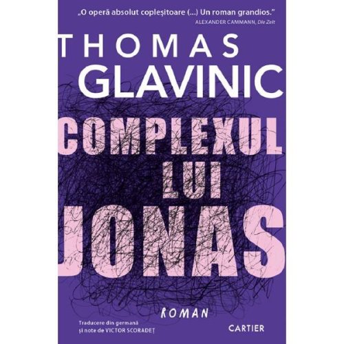 Complexul lui Jonas - Thomas Glavinic, editura Cartier
