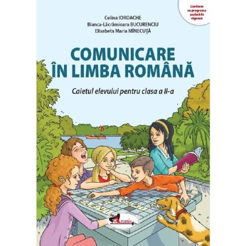 Comunicare in limba romana - Clasa 2 - Caietul elevului - Celina Iordache, editura Aramis