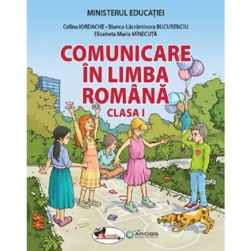 Comunicare In Limba Romana Cls.1 Manual Ed.2023 - Celina Iordache, Editura Aramis