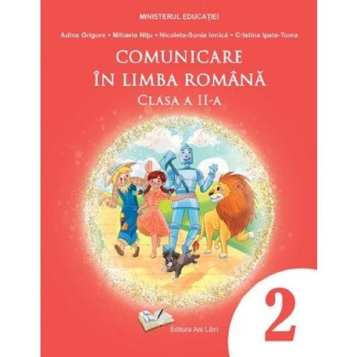 Comunicare In Limba Romana Cls.2 Manual - Adina Grigore, Editura Ars Libri