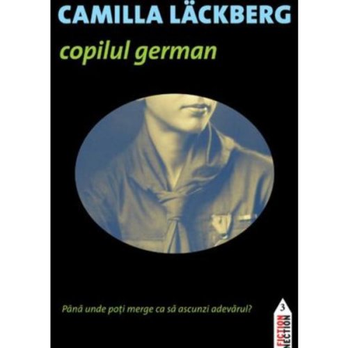 Copilul german - Camilla Lackberg, editura Trei