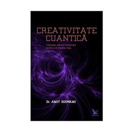 Creativitate cuantica - amit goswami, editura for you