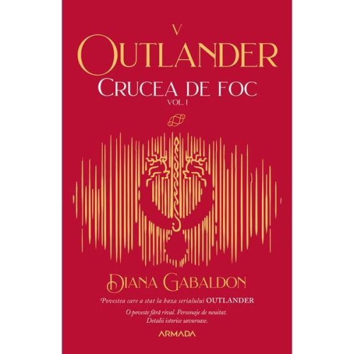 Crucea de foc vol. 1 (Seria Outlander partea a V-a ed. 2021) autor Diana Gabaldon, editura Nemira
