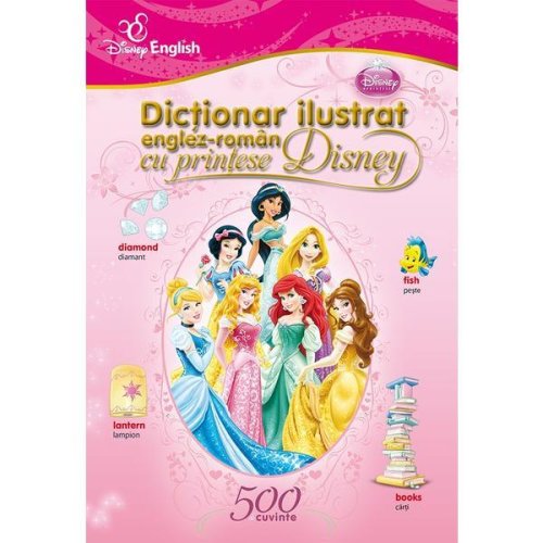 Dictionar ilustrat englez-roman cu printese Disney, editura Litera