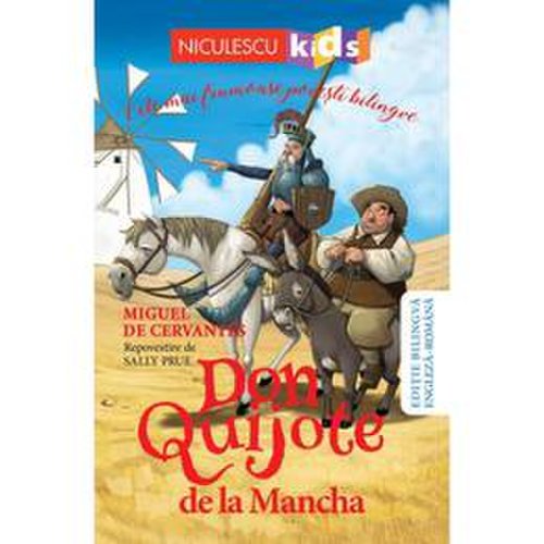 Don Quijote de la Mancha. Cele mai frumoase povesti bilingve - Miguel de Cervantes, editura Niculescu