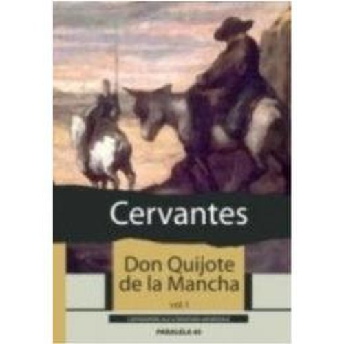 Don Quijote de la Mancha - Cervantes - 2 Vol., editura Paralela 45