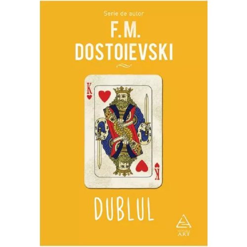 Dublul - F.M. Dostoievski, editura Grupul Editorial Art