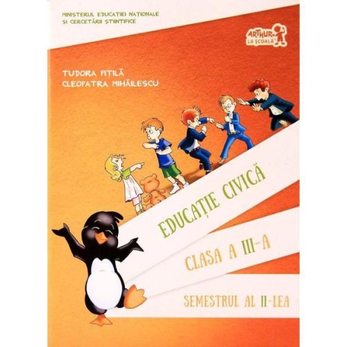 Educatie civica - Clasa 3 Sem.2 + CD - Manual - Tudora Pitila, Cleopatra Mihailescu, editura Grupul Editorial Art