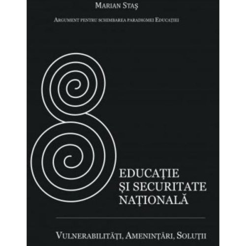 Educatie Si Securitate Nationala - Marian Stas, editura Bmi