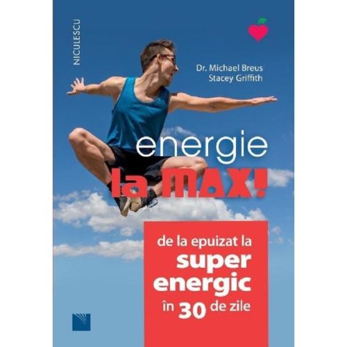Energie la max! De la epuizat la superenergic în 30 de zile - Michael Breus, Stacey Griffith