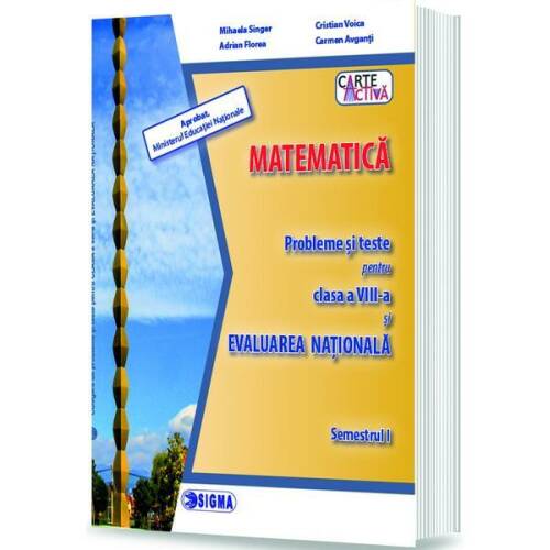 Evaluare nationala. Matematica - Clasa 8 Sem.1 - Probleme si teste - Mihaela Singer, editura Sigma