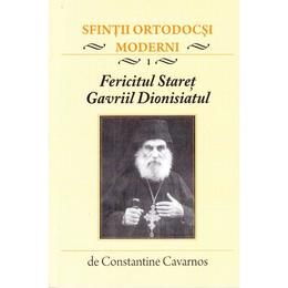 Fericitul Staret Gavriil Dionisiatul - Constantin Cavarnos, editura Supergraph