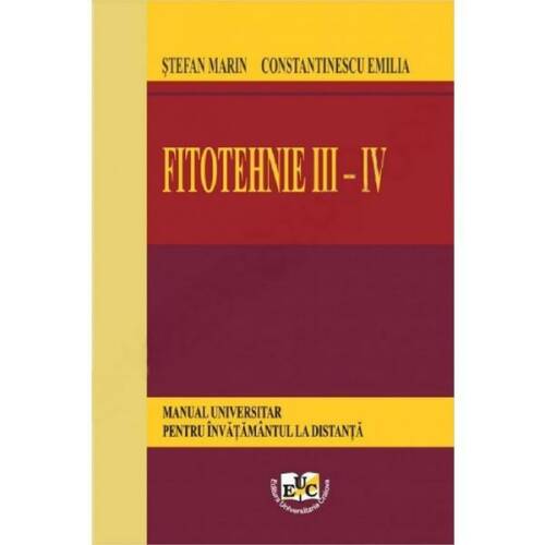 Fitotehnie III-IV - Stefan Marin, Emilia Constantinescu, editura Universitaria Craiova