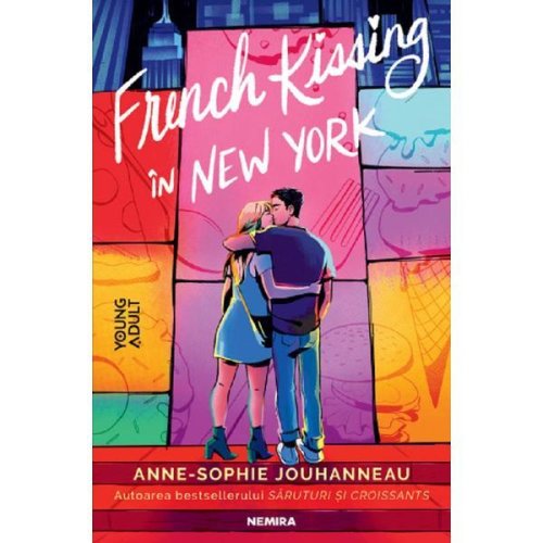 French kissing in New York - Anne-Sophie Jouhanneau, editura Nemira