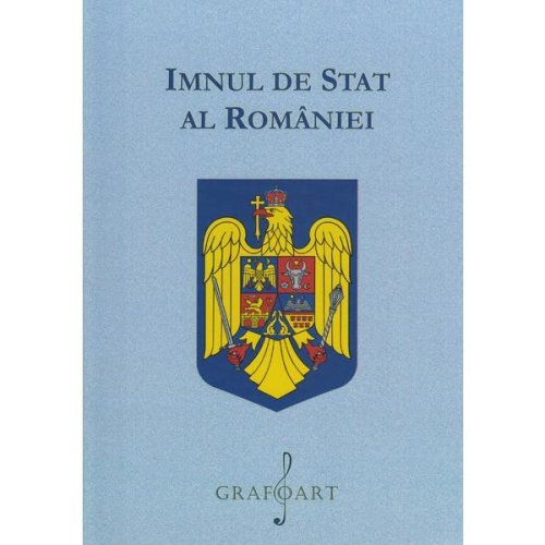 Imnul de stat al Romaniei, editura Grafoart