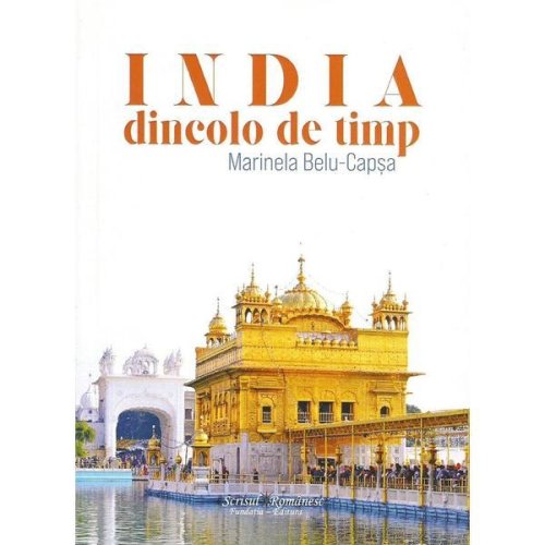 India, dincolo de timp - Marinela Belu-Capsa, editura Scrisul Romanesc