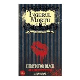 Ingerul mortii - Christofor Black, editura National