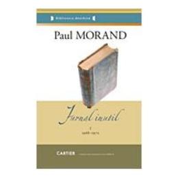 Jurnal inutil I+II - Paul Morand, editura Codex