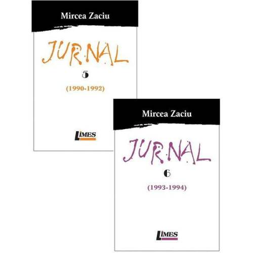 Jurnal Vol.5+6 - Mircea Zaciu, editura Limes