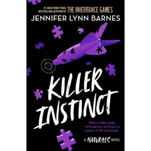 Hachette Children's Book - Killer instinct. the naturals #2 - jennifer lynn barnes, editura hachette children's book