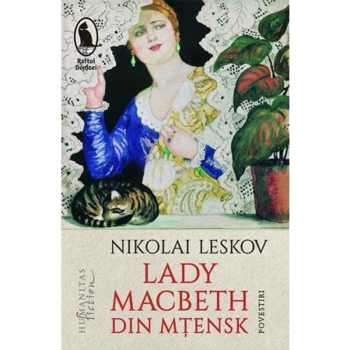 Lady Macbeth din Mtensk - Nikolai Leskov, editura Humanitas