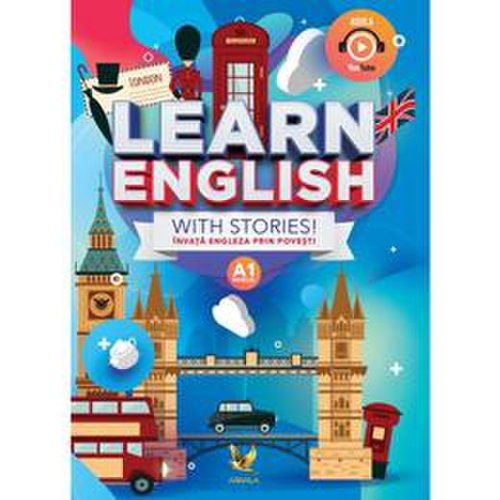 Learn English with Stories! Nivelul A1. Invata engleza prin povesti, editura Aquila