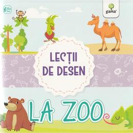 Lectii de desen - La zoo, editura Gama