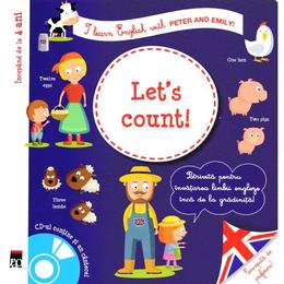 Let's count! + CD - I learn English with Peter and Emily - Annie Sussel, Christophe Boncens, editura Rao